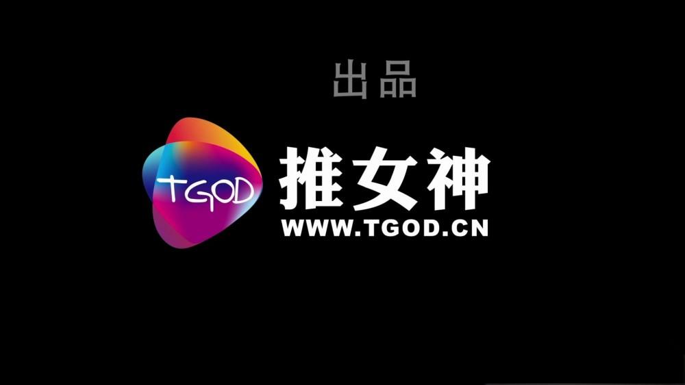 TGOD推女神 高清视频资源合集下载